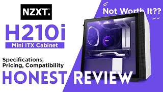 NZXT H210i Mini ITX Cabinet Review  Heres Why You Shouldnt Buy It [upl. by Yerg]