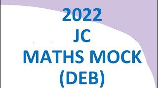 Maths Mock Paper 2022 Junior Cycle Higher Level DEB Solutions [upl. by Paola346]