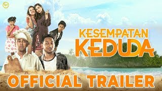 OFFICIAL TRAILER  KESEMPATAN KEDUDA [upl. by Names]