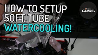 How To Setup Soft Tube Watercooling  Alphacool Eissturm [upl. by Nagaer]