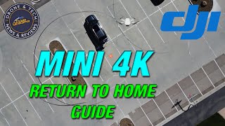 DJI Mini 4K  A complete guide to Return To Home RTH a tutorial [upl. by Cornel]