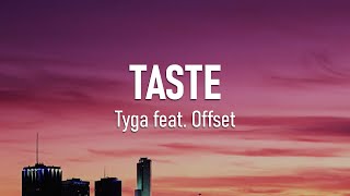 Tyga  Taste feat Offset Lyrics [upl. by Therron]