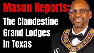 Prince Hall Mason Reports Clandestine Grand Lodges in Texas  S2 E92 [upl. by Ahsenad283]