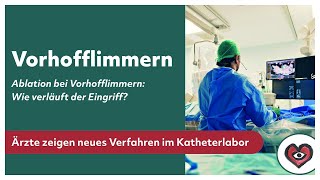 Ablation bei Vorhofflimmern Wie verläuft der Eingriff [upl. by Yrennalf]