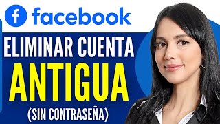 Cómo Eliminar mi Cuenta de Facebook Antigua sin Saber la Contraseña 2024 [upl. by Orman303]