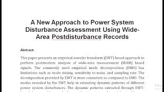 A New Approach to Power System Disturbance Assessment Using Wide Area Postdisturbance Records [upl. by Obediah727]