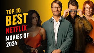 Top 10 Must Watch Movies on Netflix in 2024 [upl. by Esme]