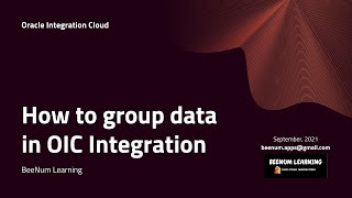 How to Group data in OIC Integration mapper foreachgroup XSLT 20 grouping [upl. by Farrell165]