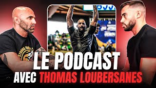 Thomas Loubersanes  Le Podcast [upl. by Meggie]