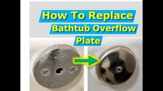 How to Install a new Bathtub Overflow Plate Assembly [upl. by Lennahs]