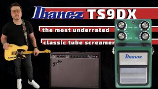 Ibanez TS9DX Turbo Tube Screamer  the most underrated classic tube screamer [upl. by Roye]