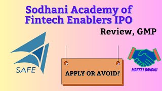 Sodhani Academy of Fintech Enablers IPO Review  Sodhani Academy of Fintech Enablers IPO GMP Today [upl. by Bloem]