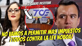 TCE QUIERE DESTITUIR A LOS ASAMBLEISTAS CORREISTAS  NOBOA QUIERE PONER MAS IMPUESTO ¡ESTO PASO [upl. by Melvena468]