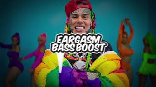 6IX9INE GOOBA Bass Boosted [upl. by Ifen389]