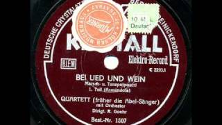 Bei Lied und Wein AbelQuartett 1932 [upl. by Golub]