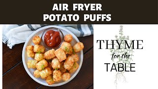 SUPER EASY Potato Puffs in the Air Fryer Air Fryer Tater Tots [upl. by Ymaj401]