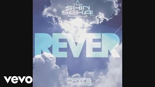 The Shin Sekaï  Rêver Audio [upl. by Bobinette]