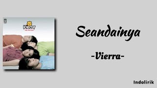 Vierra  Seandainya  Lirik Lagu [upl. by Airet121]