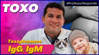 Toxoplasmose │Risco para o bebê │IgM e IgG │Professor Responde [upl. by Tammie]