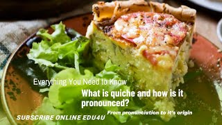 What is Quiche and How to Pronounce it Learn together the world quiche englishlanguage vocabulary [upl. by Anihsat218]