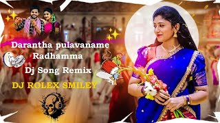 dharantha pulavaname radhamma song  radhamma song dj remix  Djrolexsmiley [upl. by Servetnick]