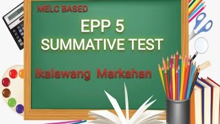 EPP 5  FIRST SUMMATIVE TEST  SECOND QUARTER [upl. by Kattie572]