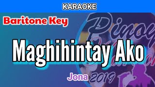 Maghihintay Ako by Jona Karaoke  Baritone Key [upl. by Beckett739]