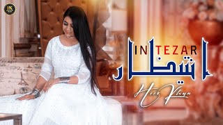 Pashto New Tappy  Heer Khan  Intezar  Best Pashto New Tappy  Full HD  Afghan Music [upl. by Adiazteb]