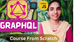 GraphQL Course From Scratch For Beginners [upl. by Kassity92]