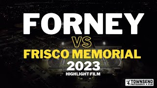 Forney vs Frisco Memorial 2023 [upl. by Suivat838]