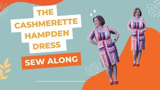 Cashmerette Hampden Dress Sew Along [upl. by Attennhoj]