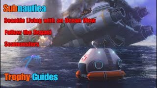 Subnautica  Follow the Degasi Seaside Living with an Ocean View amp Seamonsters Trophy Guides PS4 [upl. by Eirahs]