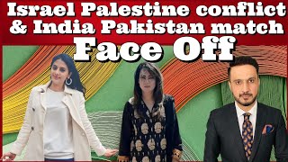 FaceOff YanaMir FakharYousafzai Israel Palestine conflict amp India Pakistan match [upl. by Davita682]