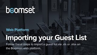 Boomset Importing your Guest List [upl. by Ahsiei]