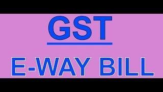 How to Generate eWay GST Bills on E Way Bill Portal [upl. by Diver]