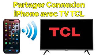 Comment faire un partage de connexion iPhone avec TV TCL [upl. by Wolford187]