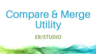 Compare and Merge Utility in ERStudio Data Architect [upl. by Bonni]