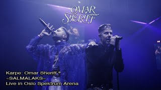 Omar Sheriff – «SALMALAKS» Live from Oslo Spektrum Arena August 2022 [upl. by Rundgren145]