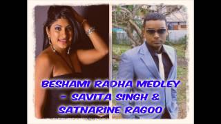 BESHAMI RADHA MEDLEY  SAVITA SINGH amp SATNARINE RAGOO [upl. by Prosperus]