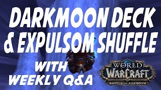 WoW BFA DARKMOON DECK amp EXPULSOM SHUFFLE Mailbox Monday w QampA [upl. by Bergquist687]