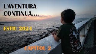 ESTIU 2024  CAPITOL 2 [upl. by Urbanus]