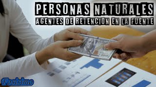 Personas naturales que son agentes de retención YO TE LO EXPLICO [upl. by Agueda736]