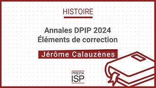 Annales DPIP 2024  Histoire [upl. by Adnohryt]