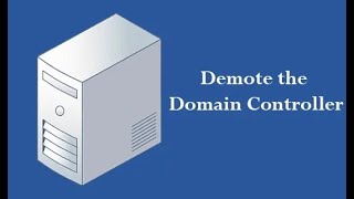 How to Demote the Domain Controller Server 2019 [upl. by Eekorehc]