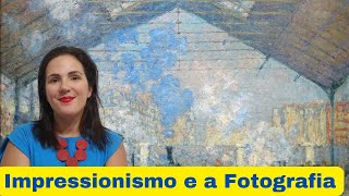 O Impressionismo e a fotografia [upl. by Anrahs]