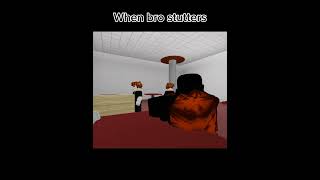 When bro stutters stuttering robloxshorts memes [upl. by Lebisor]