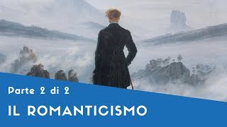 Il Romanticismo  Parte II Nelle Varie Nazioni Nella Filosofia La Concezione Della Storia [upl. by Yunfei991]