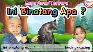 Ini Binatang Apa  Lagu Anak terBaru by KBeeb laguanak inibinatangapa binatang suarabinatang [upl. by Oirram439]