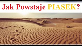 Jak Powstaje PIASEK [upl. by Ariec]