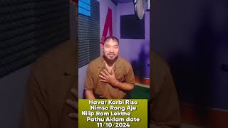 HAVAR KARBI RISO NIMSO RONG AJEZKYF NILIP CONSTITUENCYMANDEYSO RONGPHAR [upl. by Slin]